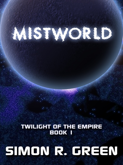 Title details for Mistworld by Simon R. Green - Available